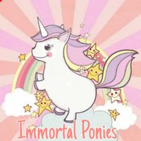 Immortal Ponies