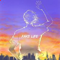 Fake Life