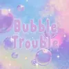Аватар паблишера Bubble Trouble